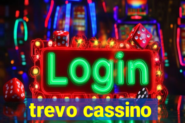 trevo cassino